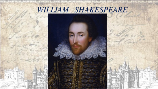 WILLIAM SHAKESPEARE 
