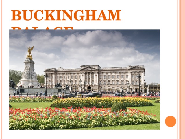 BUCKINGHAM PALACE 