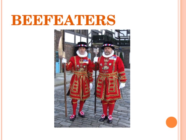BEEFEATERS 