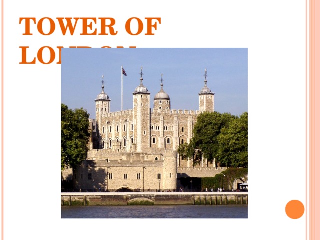 TOWER OF LONDON 