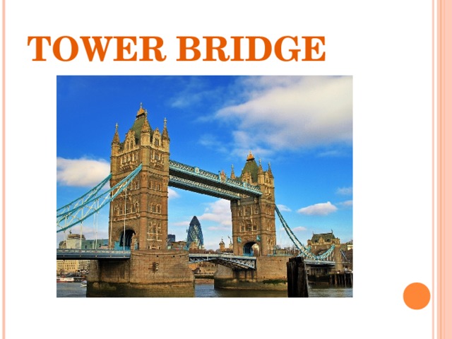 TOWER BRIDGE 