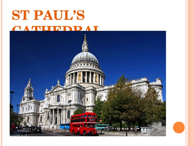 ST PAUL’S CATHEDRAL 
