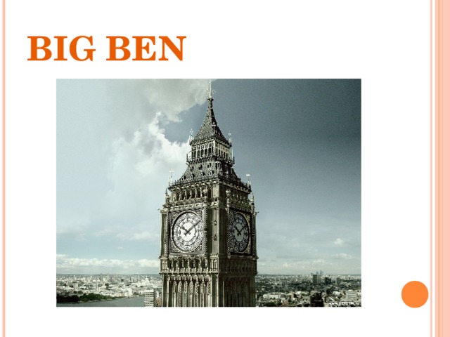 BIG BEN 