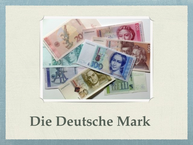 Die Deutsche Mark 