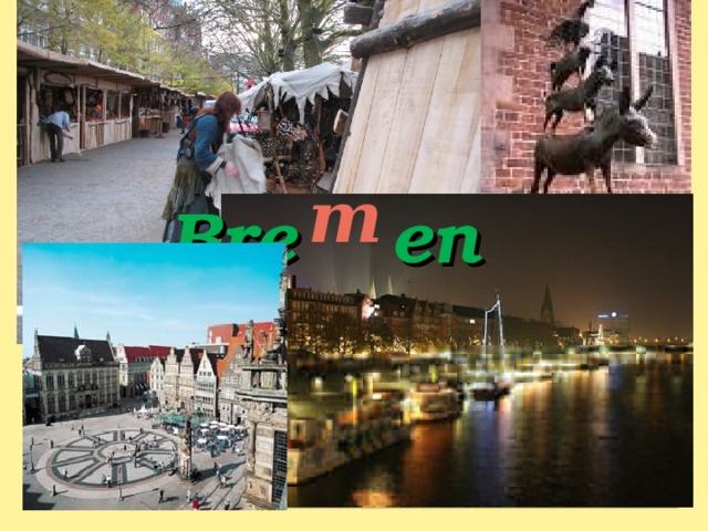 m  Bre en   