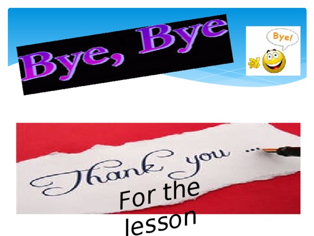 For the lesson 