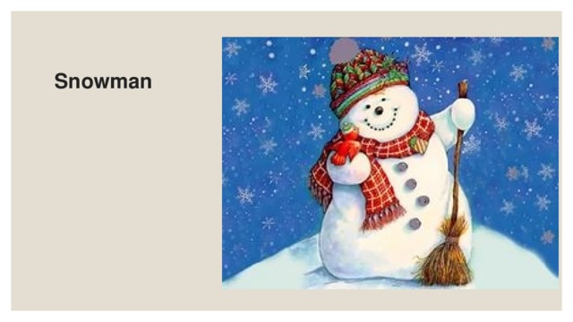    Snowman 