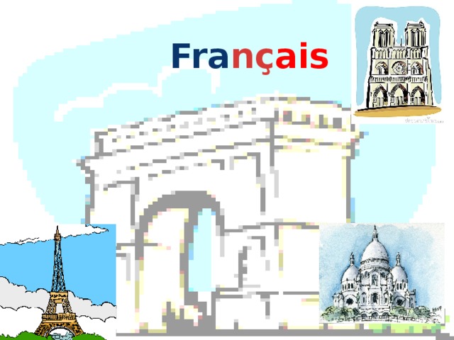 Fra n ç ais  