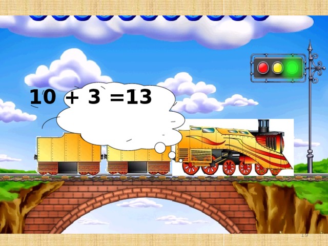 10 + 3 =13 18 