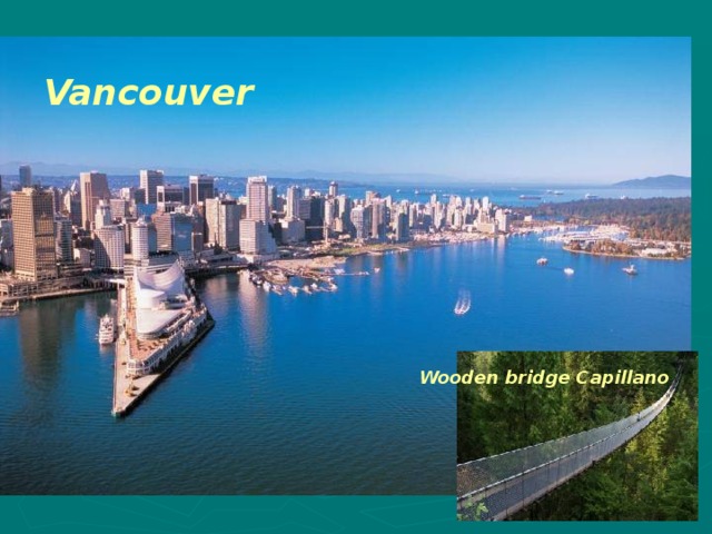 Vancouver Wooden bridge С apillano 