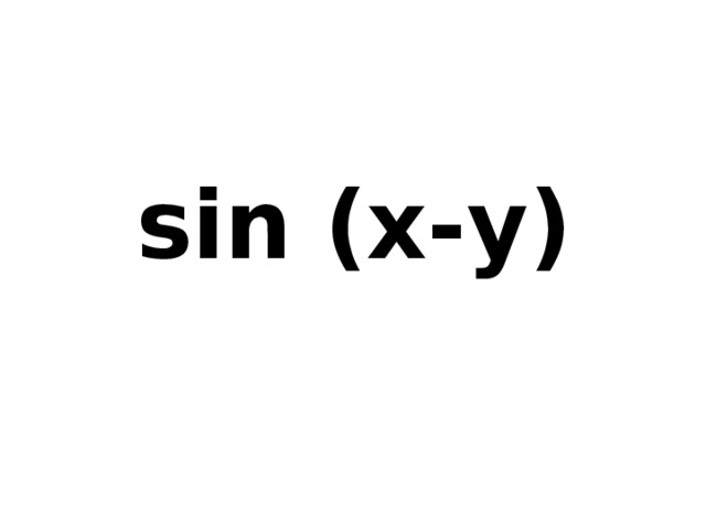 sin (x-y) 