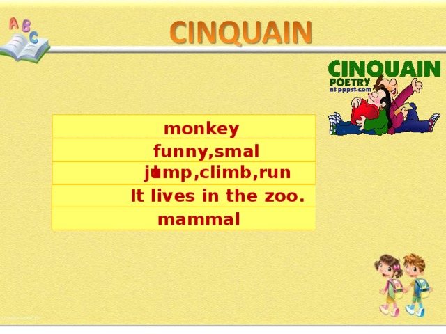  monkey funny,small jump,climb,run It lives in the zoo.  mammal 
