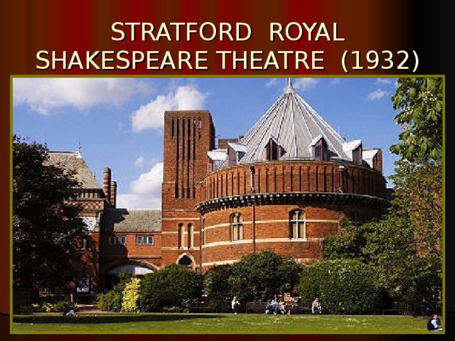 STRATFORD ROYAL SHAKESPEARE THEATRE (1932) 