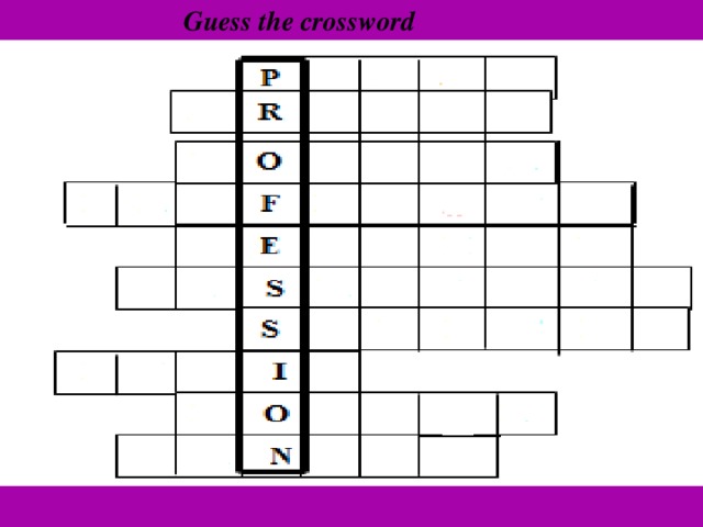  Guess the crossword  Guess the crossword  Make up words 