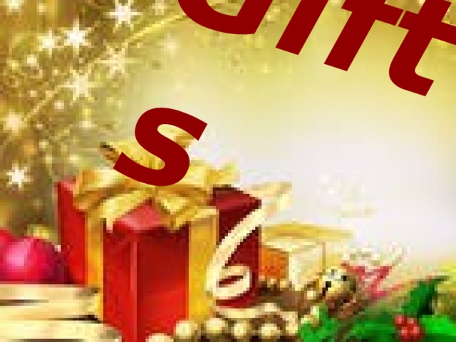 Gifts 