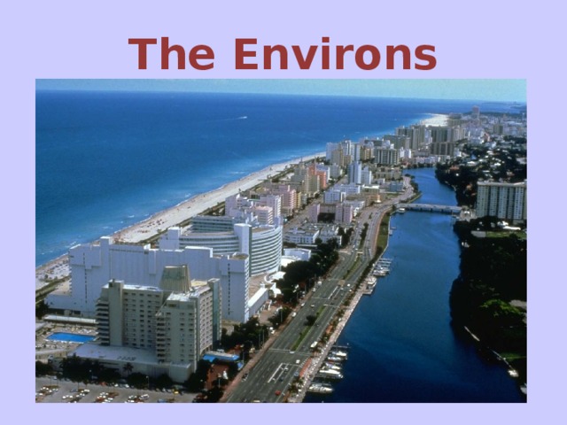 The Environs 
