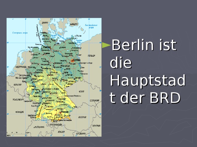 Berlin ist die Hauptstadt der BRD