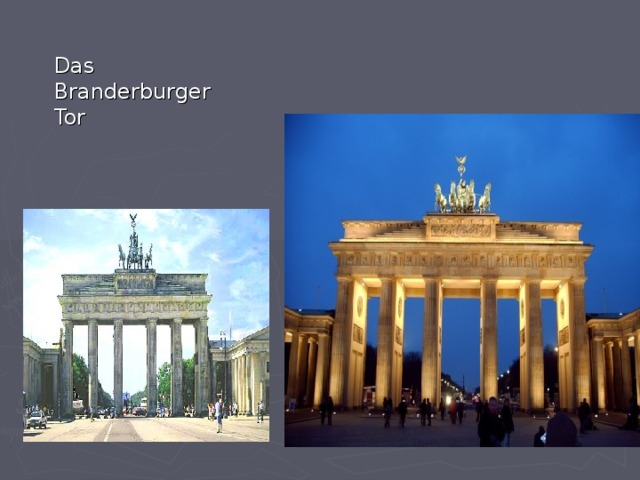 Das Branderburger Tor