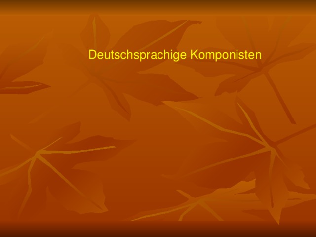 Deutschsprachige Komponisten 