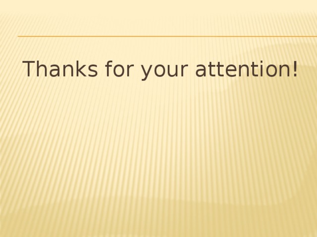 Thanks for your attention! 