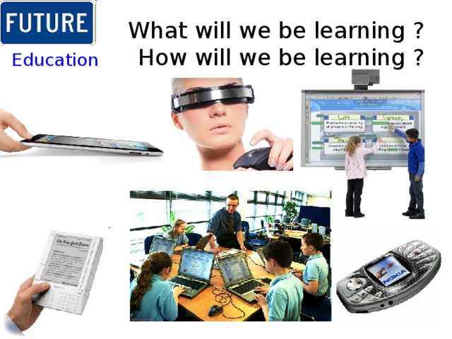 What will we be learning ?  How will we be learning ? Education 