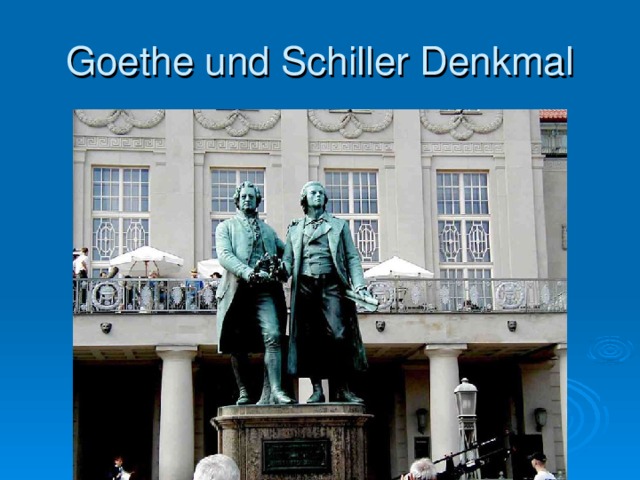 Goethe und Schiller Denkmal 