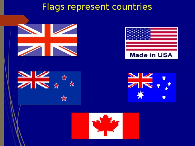Flags represent countries 