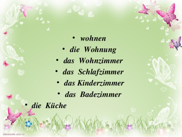 wohnen die Wohnung das Wohnzimmer das Schlafzimmer das Kinderzimmer das Badezimmer die Küche  