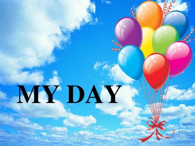 MY DAY  
