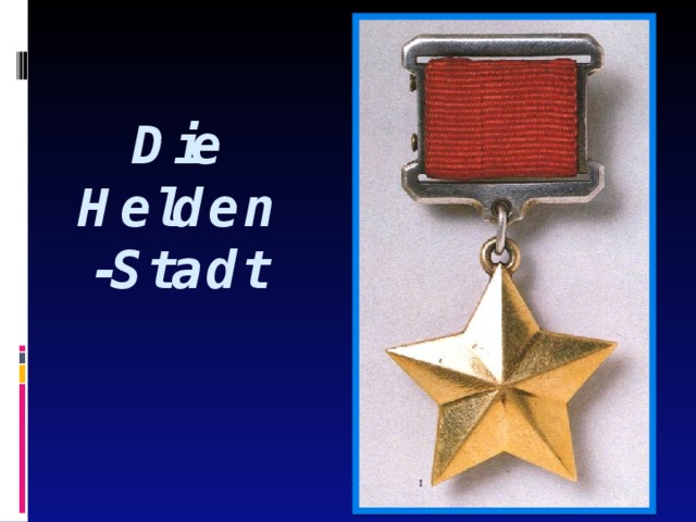 Die Helden-Stadt 