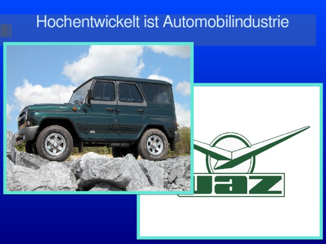 Hochentwickelt ist Automobilindustrie 