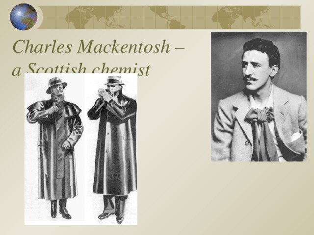 Charles Mackentosh – a Scottish chemist 
