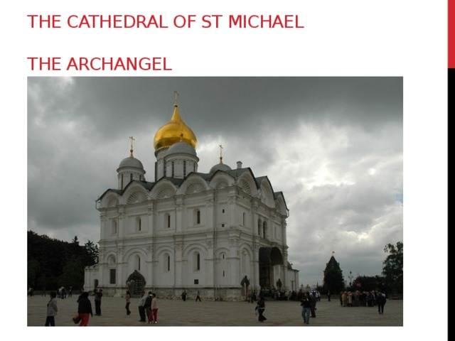 The Cathedral of St Michael  the Archangel 