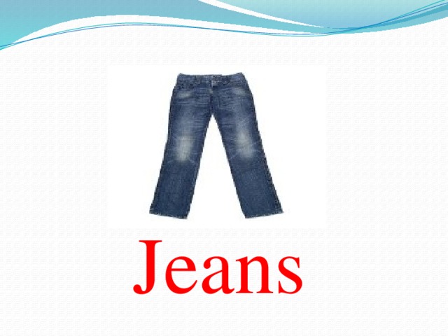 Jeans  