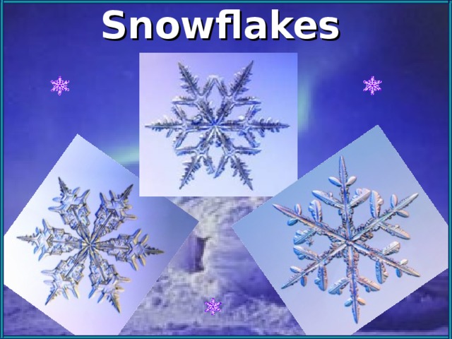Snowflakes 