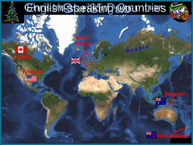 R u s s I a Great Britain Canada America Australia Здесь приходится как-то комбинировать английскую речь и русскую. Очень важно правильно замотивировать необходимость изучения праздников англоязычных стран на уроках. Дело в том, что не все родители благожелательно относятся к тому, что их дети изучают иностранную культуру. Поэтому очень важно, чтобы как дети, так и родители поняли, что и зачем мы делаем. Учитель: «Сегодня у нас особенный урок. Мы с вами изучаем английский язык, и сегодня поговорим о том, как празднуют Рождество в странах, где люди говорят по-английски. Where, in what countries , do people speak English? Назовите самые крупные страны, в которых говорят на английском языке.»  Дети называют  по-английски, что могут, а потом старательно повторяют названия стран за учителем. 2. Щелкаем мышкой, появляется слово Christmas. « Do you know what is the English for «Рождество» ? Дети называют сами, а потом повторяют слово за учителем. 3. Щелкаем мышкой, появляется “25 December”. “ When do they celebrate Christmas” Дети пытаются сказать, а потом повторяют за учителем. New Zealand  