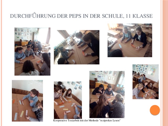Durchfǘhrung der PEPs in der Schule, 11 Кlasse Kooperative Textarbeit mit der Methode 