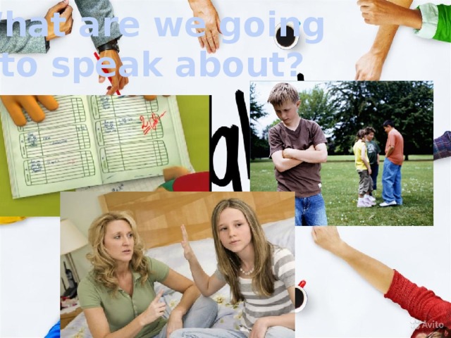 What are we going to speak about? 