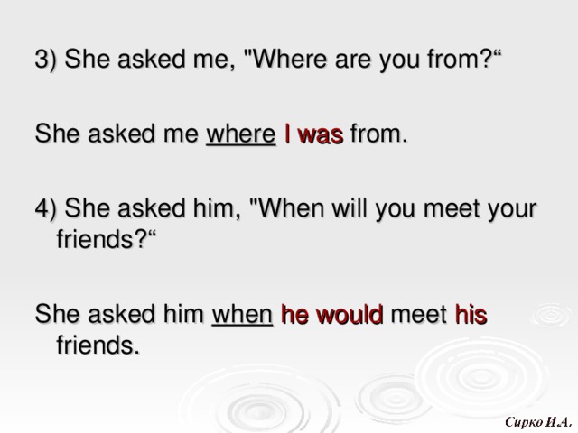 3) She asked me, 