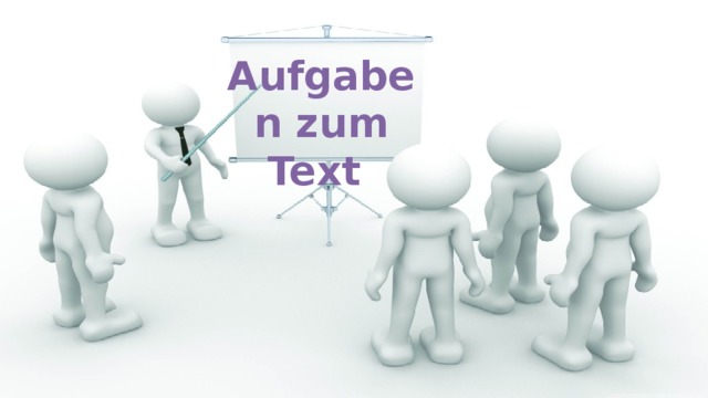 Aufgaben zum Text 