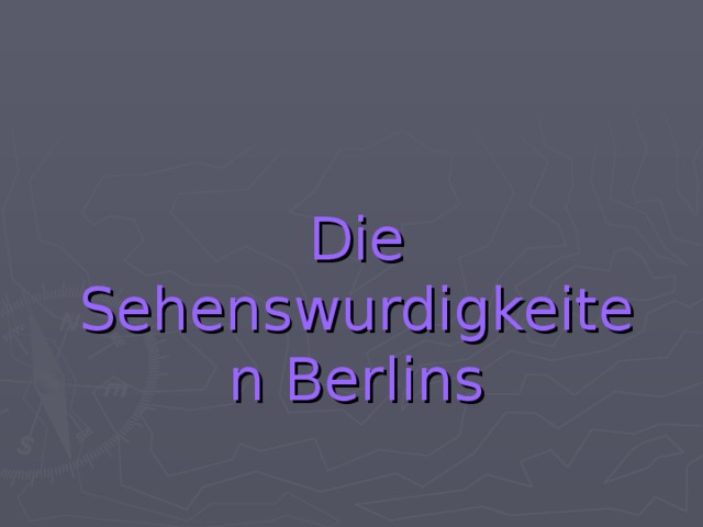 Die Sehenswurdigkeiten Berlins 
