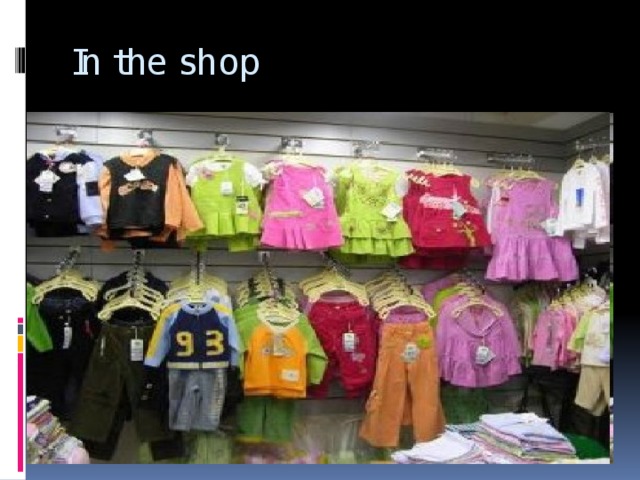 In the shop 