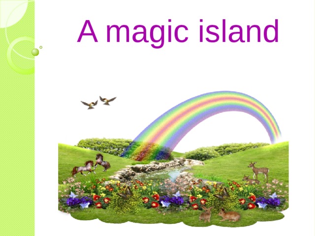 A magic island 