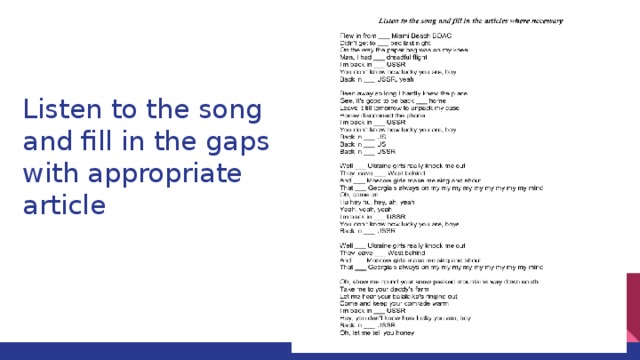 Listen to the song and fill in the gaps with appropriate article 