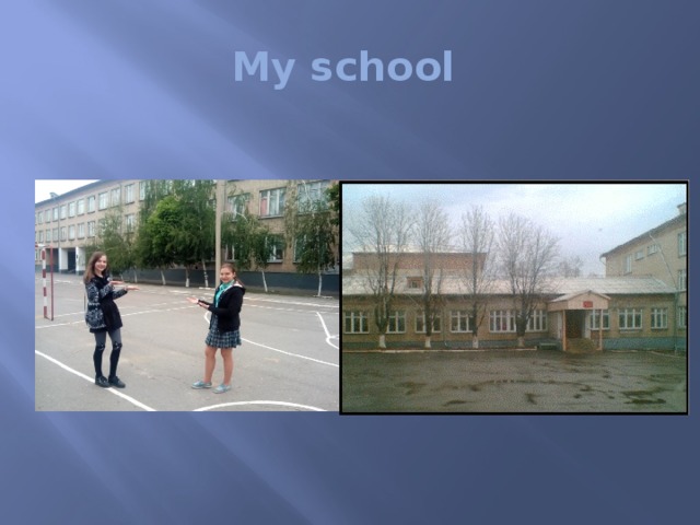 My school 