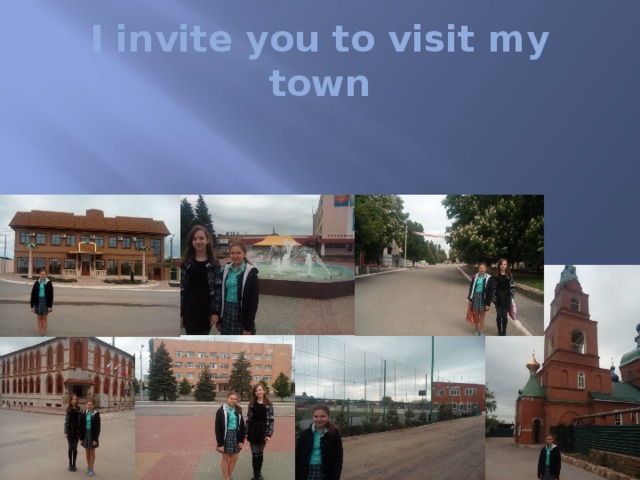 I invite you to visit my town 