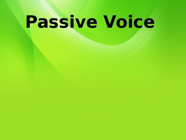 Passive Voice 