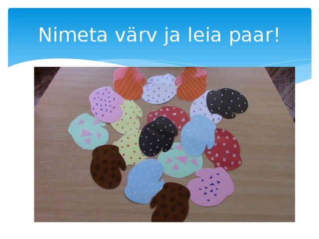 Nimeta värv ja leia paar! 