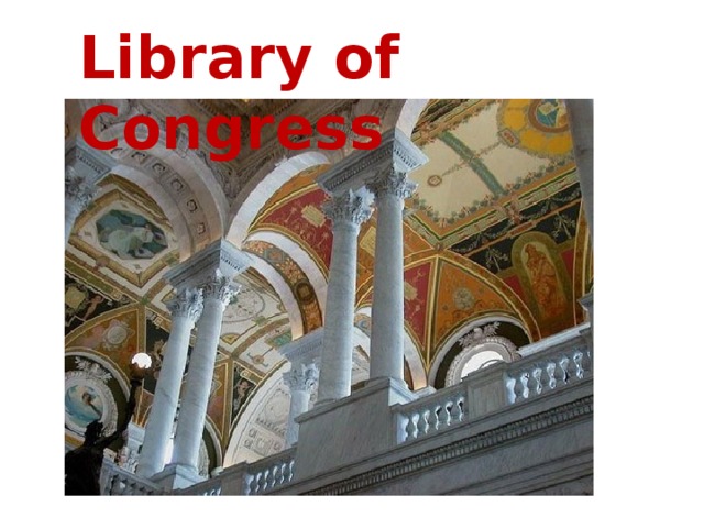 Library of Congress Library of Congress  