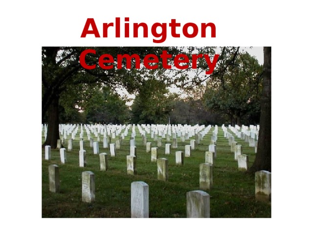 Arlington Cemetery Arlington Cemetry  
